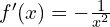 f'(x)=-\frac{1}{x^2}