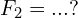F_{2}=...?