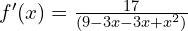 f'(x)=\frac{17}{(9-3x-3x+x^2)}