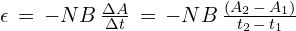 \epsilon\,=\,-NB\,\frac{\Delta A}{\Delta t}\,=\,-NB\,\frac{(A_2\,-\,A_1)}{t_2\,-\,t_1}