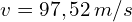 v=97,52\,m/s