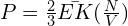 P=\frac{2}{3} \bar{EK} (\frac{N}{V})