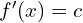 f'(x)=c