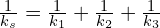 \frac{1}{k_s}=\frac{1}{k_1}+\frac{1}{k_2}+\frac{1}{k_3}