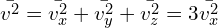 \bar{v^2}=\bar{v_x^2}+\bar{v_y^2}+\bar{v_z^2} =3 \bar{v_x^2}
