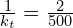 \frac{1}{k_t}=\frac{2}{500}