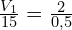 \frac{V_{1}}{15}=\frac{2}{0,5}