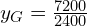 y_G=\frac{7200}{2400}