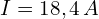 I=18,4 \,A