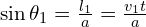 \sin\theta_{1}=\frac{l_{1}}{a}=\frac{v_{1}t}{a}