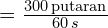 =\frac{300\,\text{putaran}}{60\,s}