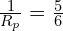 \frac{1}{R_p}=\frac{5}{6}