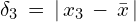 \delta_3\,=\,|\,x_3\,-\,\bar{x}\,|