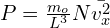 P=\frac{m_o}{L^3}N \bar{v_{x}^2}