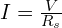 I=\frac{V}{R_s}