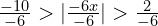 \frac{-10}{-6} >| \frac{-6x}{-6} | > \frac{2}{-6} 