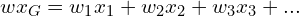 wx_G=w_1x_1+w_2x_2+w_3x_3+ . . .
