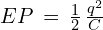 EP\,=\,\frac{1}{2}\, \frac{q^2}{C}