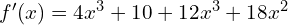 f'(x)=4x^3+10+12x^3+18x^2