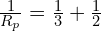\frac{1}{R_p}=\frac{1}{3}+\frac{1}{2}