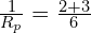 \frac{1}{R_p}=\frac{2+3}{6}