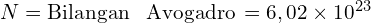 N=\text{Bilangan \, Avogadro}\,=6,02\times 10^{23}