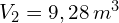 V_2=9,28\,m^3