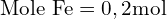 \text{Mole Fe}=0,2\text{mol}