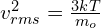 v_{rms}^2=\frac{3kT}{m_o}