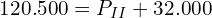120.500=P_{II}+32.000