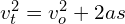 v_t^2=v_o^2+2as