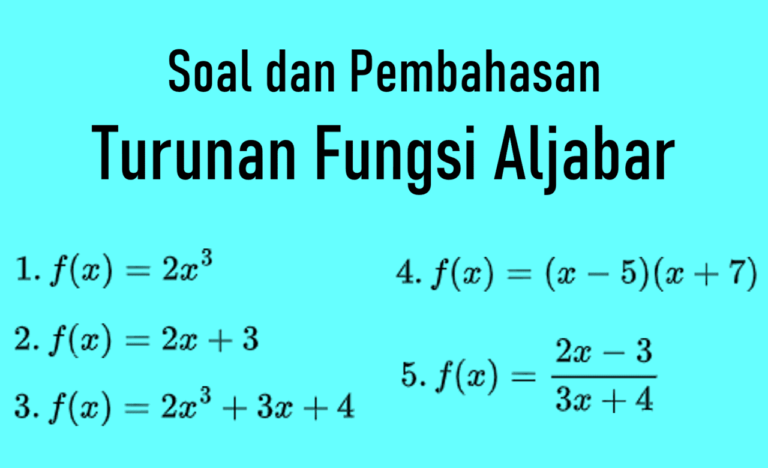 Contoh Soal Turunan Fungsi Aljabar Guruonlinee Com