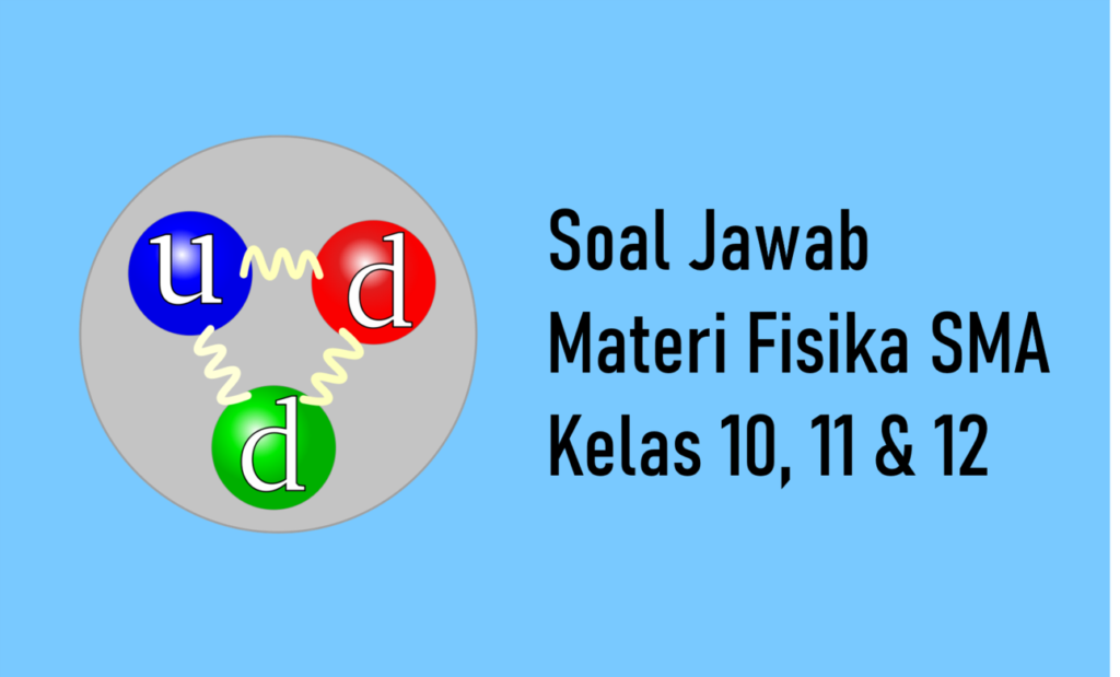 soal jawab fisika sma